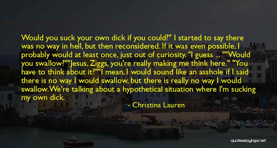 Way Of Talking Quotes By Christina Lauren