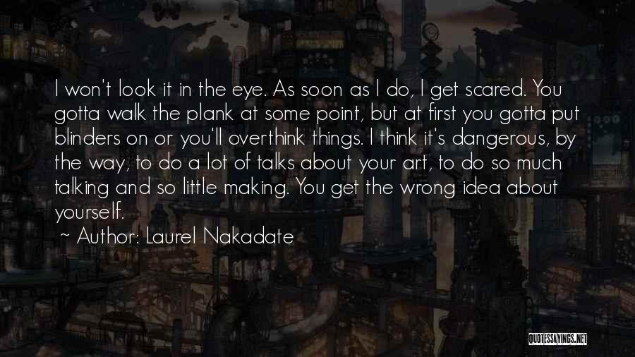 Way Of Talking Quotes By Laurel Nakadate