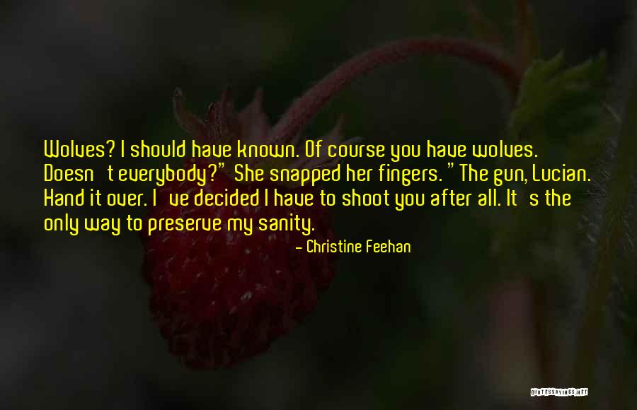 Way Of The Gun Quotes By Christine Feehan Way Of The Gun Quotes By Christine Feehan