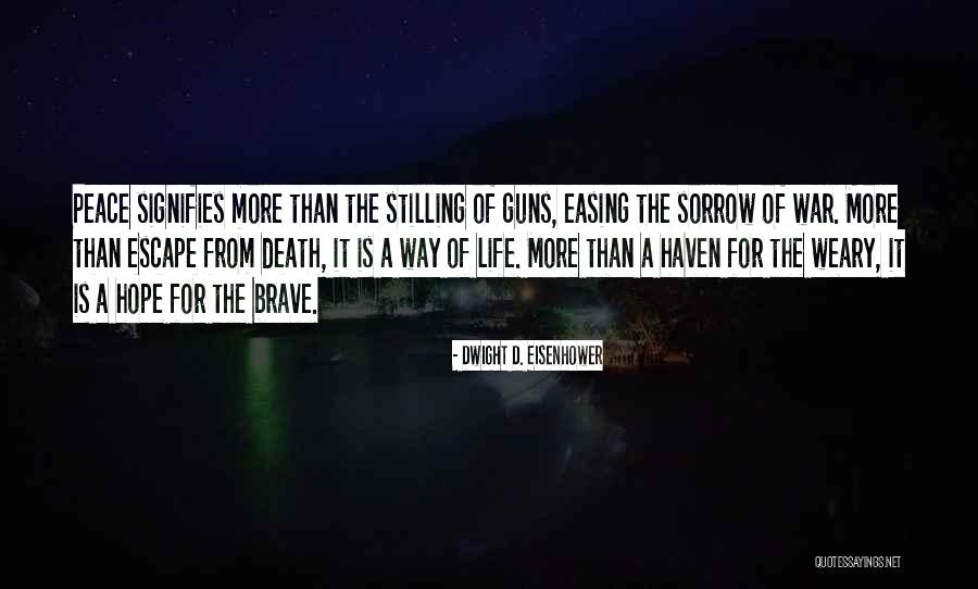 Way Of The Gun Quotes By Dwight D. Eisenhower Way Of The Gun Quotes By Dwight D. Eisenhower