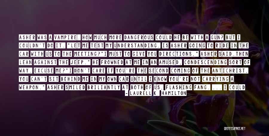 Way Of The Gun Quotes By Laurell K. Hamilton Way Of The Gun Quotes By Laurell K. Hamilton