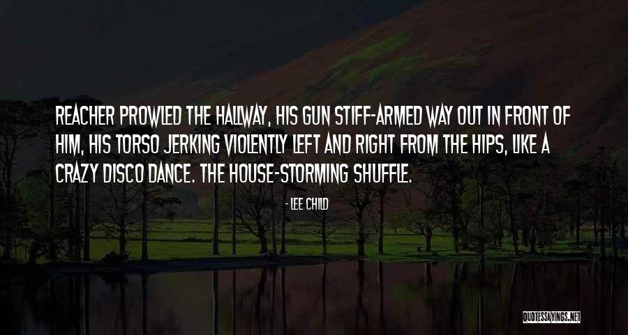 Way Of The Gun Quotes By Lee Child Way Of The Gun Quotes By Lee Child