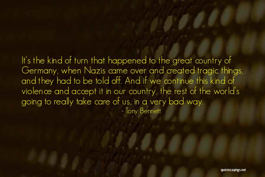 Way Of The Gun Quotes By Tony Bennett Way Of The Gun Quotes By Tony Bennett