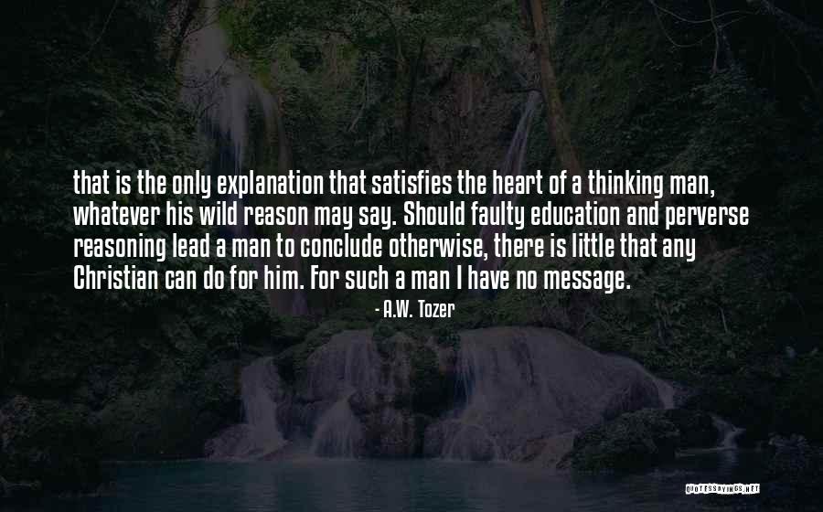 Way Of The Wild Heart Quotes By A.W. Tozer Way Of The Wild Heart Quotes By A.W. Tozer