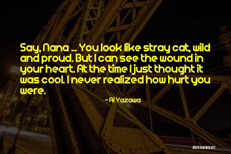Way Of The Wild Heart Quotes By Ai Yazawa Way Of The Wild Heart Quotes By Ai Yazawa