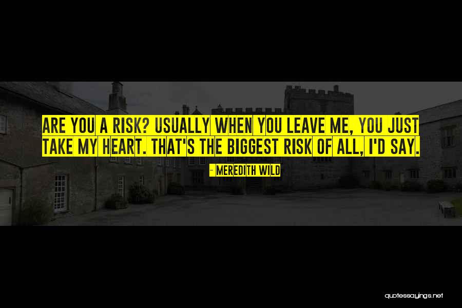 Way Of The Wild Heart Quotes By Meredith Wild Way Of The Wild Heart Quotes By Meredith Wild