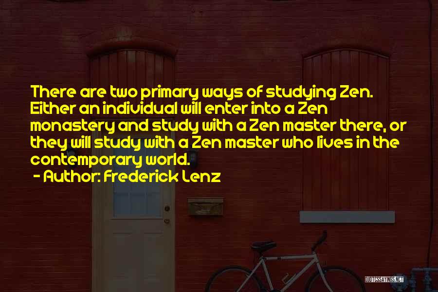 Way Of Zen Quotes By Frederick Lenz
