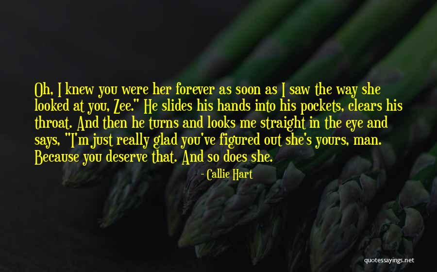 Way She Looks At Me Quotes By Callie Hart Way She Looks At Me Quotes By Callie Hart