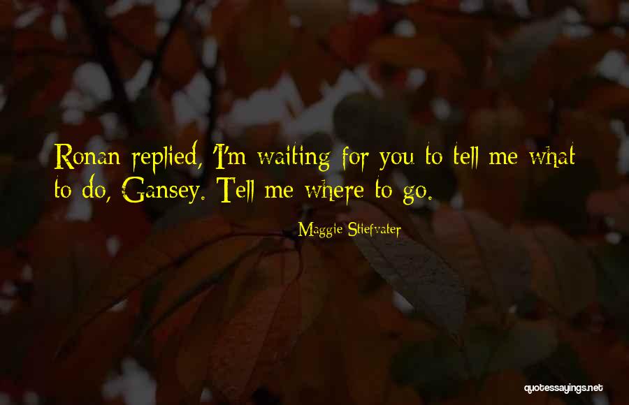Way That Seemeth Quotes By Maggie Stiefvater Way That Seemeth Quotes By Maggie Stiefvater