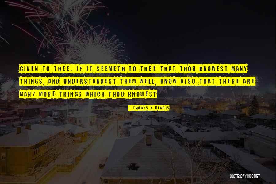 Way That Seemeth Quotes By Thomas A Kempis Way That Seemeth Quotes By Thomas A Kempis