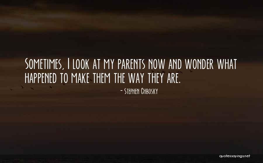Way They Quotes By Stephen Chbosky Way They Quotes By Stephen Chbosky