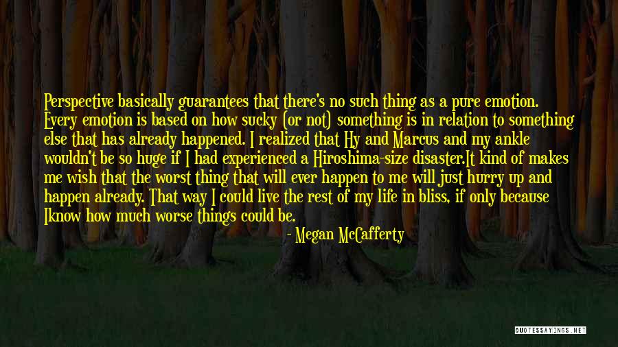 Way To Bliss Quotes By Megan McCafferty Way To Bliss Quotes By Megan McCafferty