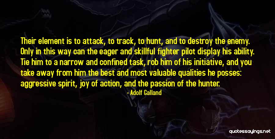 Way To Display Quotes By Adolf Galland Way To Display Quotes By Adolf Galland