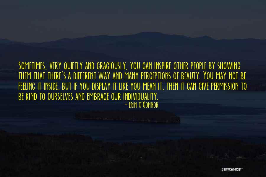 Way To Display Quotes By Erin O'Connor Way To Display Quotes By Erin O'Connor