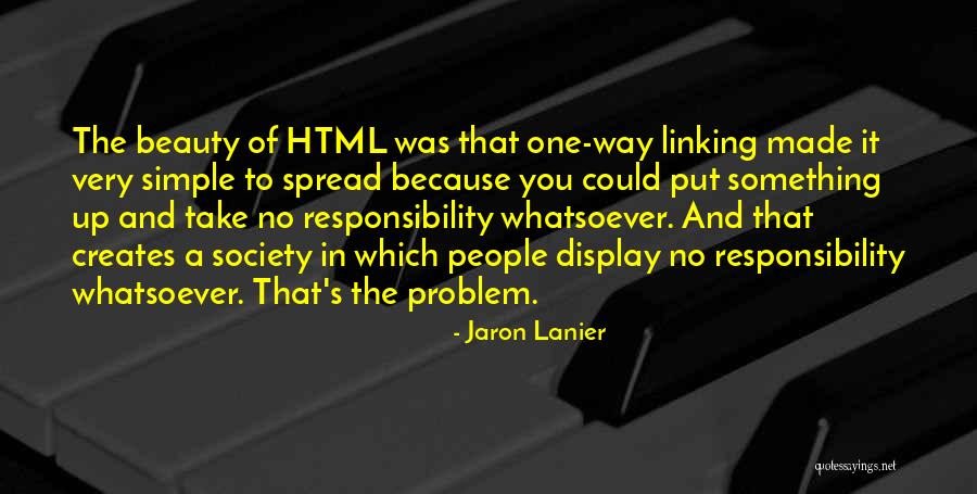 Way To Display Quotes By Jaron Lanier Way To Display Quotes By Jaron Lanier