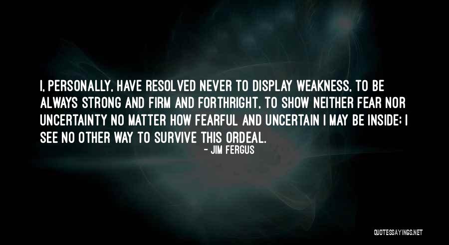Way To Display Quotes By Jim Fergus Way To Display Quotes By Jim Fergus