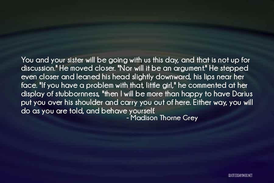 Way To Display Quotes By Madison Thorne Grey Way To Display Quotes By Madison Thorne Grey
