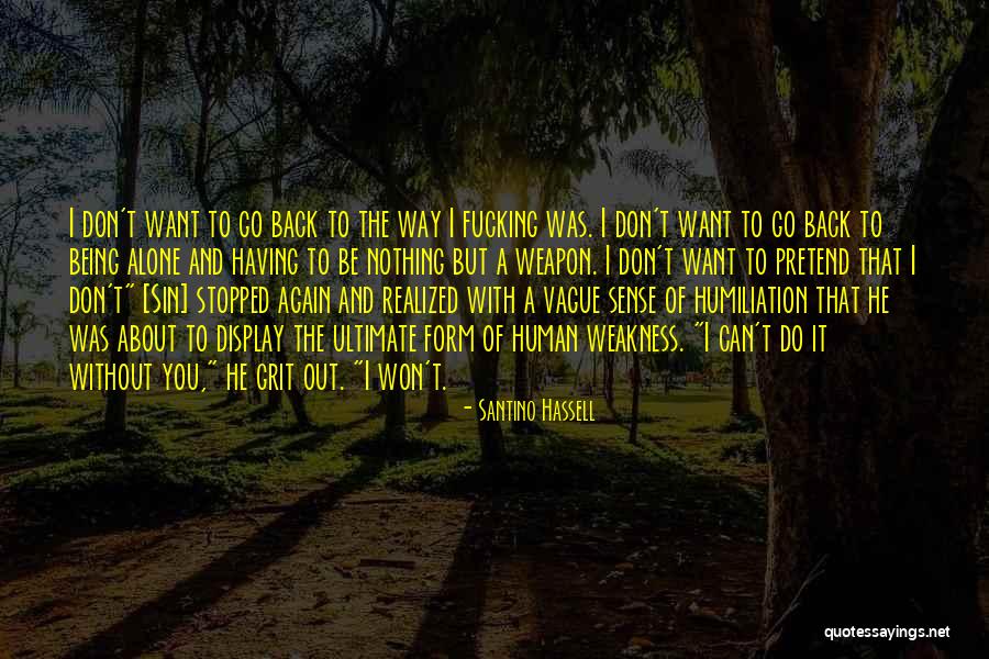 Way To Display Quotes By Santino Hassell Way To Display Quotes By Santino Hassell