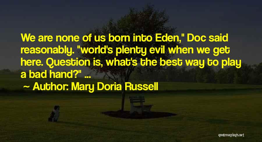 Way To Eden Quotes By Mary Doria Russell