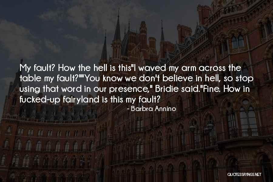 Way To Fairyland Quotes By Barbra Annino Way To Fairyland Quotes By Barbra Annino