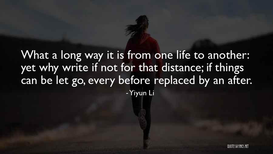 Way To Go After It Quotes By Yiyun Li Way To Go After It Quotes By Yiyun Li