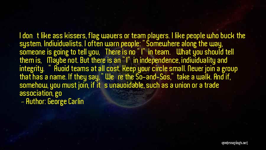 Way To Go Team Quotes By George Carlin