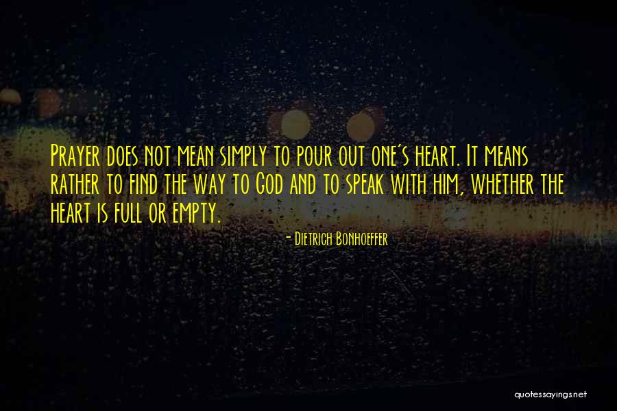 Way To Heart Quotes By Dietrich Bonhoeffer Way To Heart Quotes By Dietrich Bonhoeffer