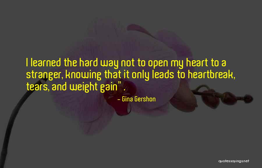 Way To Heart Quotes By Gina Gershon Way To Heart Quotes By Gina Gershon