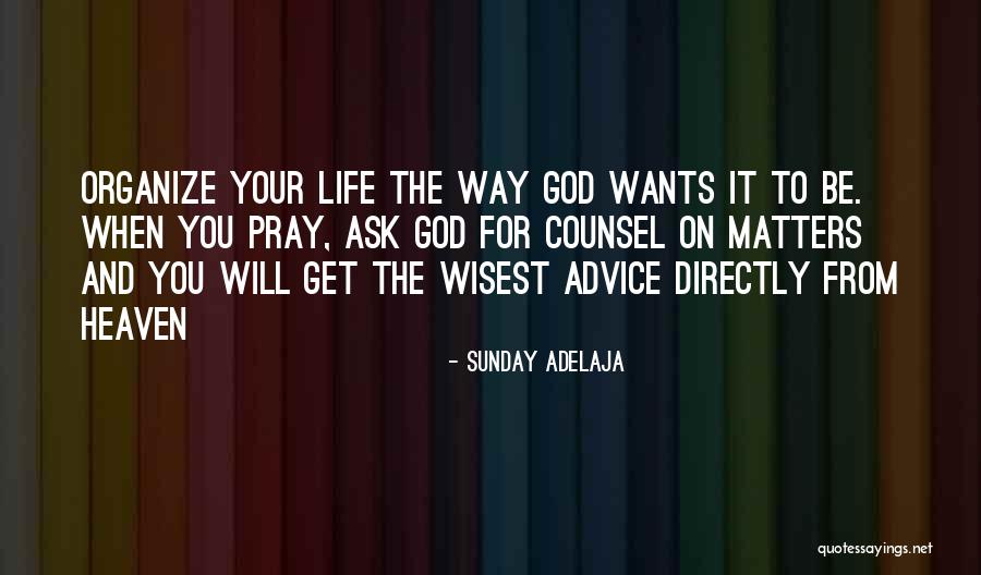 Way To Heaven Quotes By Sunday Adelaja Way To Heaven Quotes By Sunday Adelaja