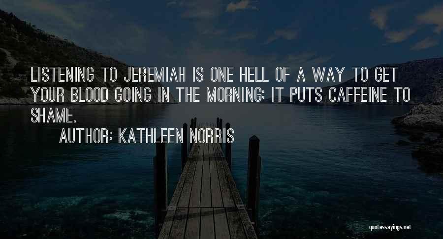 Way To Hell Quotes By Kathleen Norris