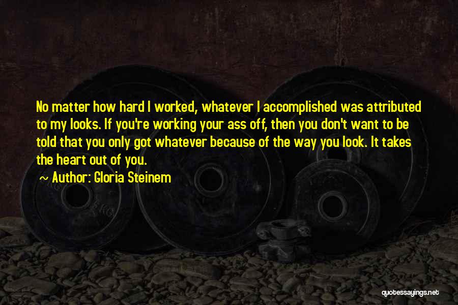 Way To My Heart Quotes By Gloria Steinem