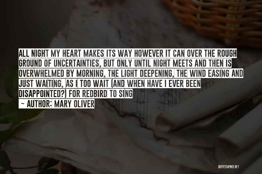 Way To My Heart Quotes By Mary Oliver