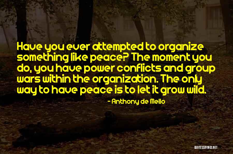 Way To Organize Quotes By Anthony De Mello Way To Organize Quotes By Anthony De Mello