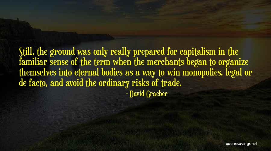 Way To Organize Quotes By David Graeber Way To Organize Quotes By David Graeber