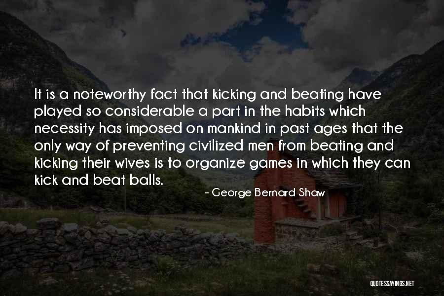 Way To Organize Quotes By George Bernard Shaw Way To Organize Quotes By George Bernard Shaw