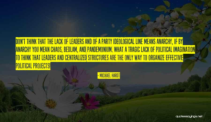 Way To Organize Quotes By Michael Hardt Way To Organize Quotes By Michael Hardt