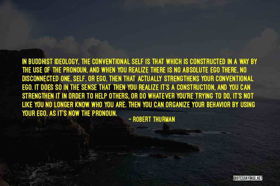 Way To Organize Quotes By Robert Thurman Way To Organize Quotes By Robert Thurman