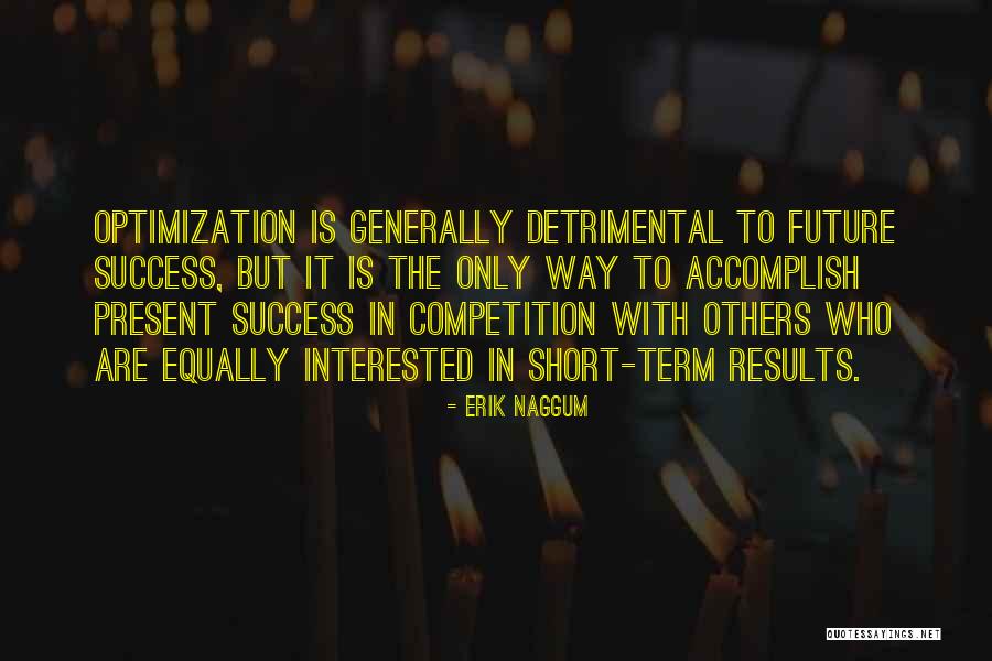 Way To Present Quotes By Erik Naggum Way To Present Quotes By Erik Naggum