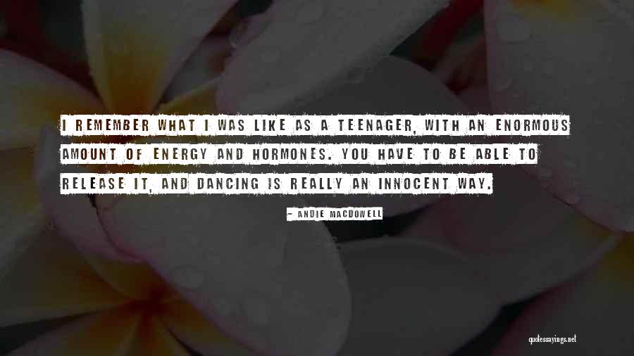 Way To Remember Quotes By Andie MacDowell Way To Remember Quotes By Andie MacDowell