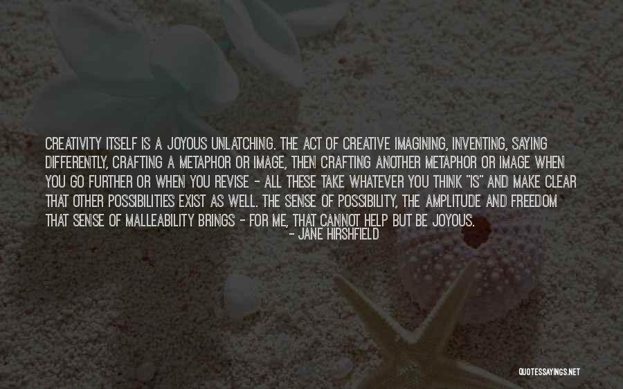 Way To Revise Quotes By Jane Hirshfield Way To Revise Quotes By Jane Hirshfield