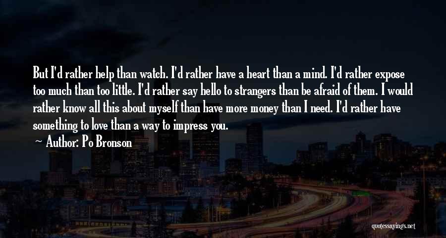 Way To Say I Love You Quotes By Po Bronson Way To Say I Love You Quotes By Po Bronson