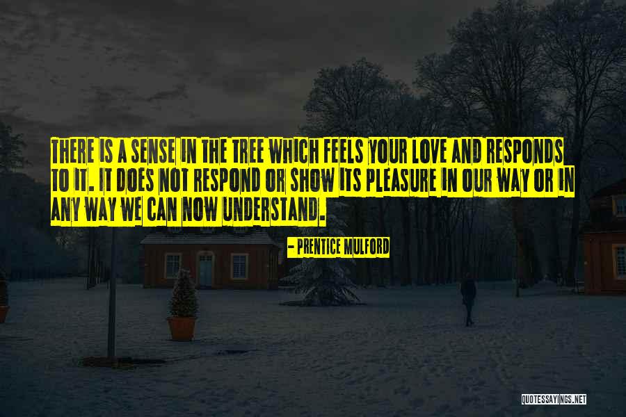 Way To Show Love Quotes By Prentice Mulford Way To Show Love Quotes By Prentice Mulford