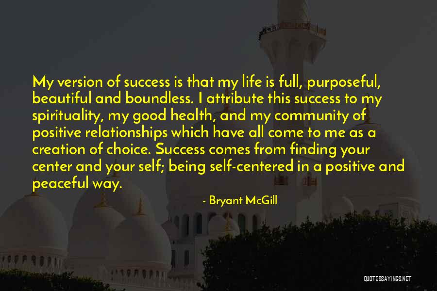 Way To Success In Life Quotes By Bryant McGill Way To Success In Life Quotes By Bryant McGill