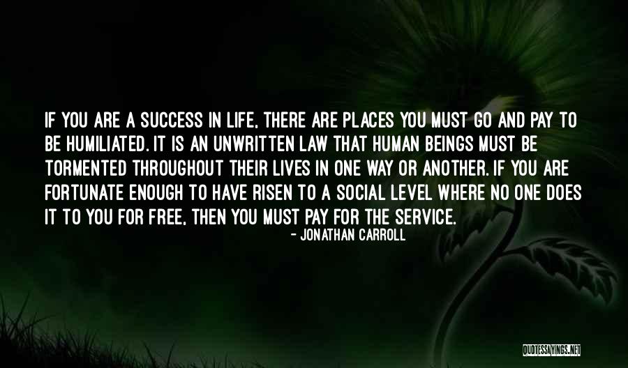 Way To Success In Life Quotes By Jonathan Carroll Way To Success In Life Quotes By Jonathan Carroll