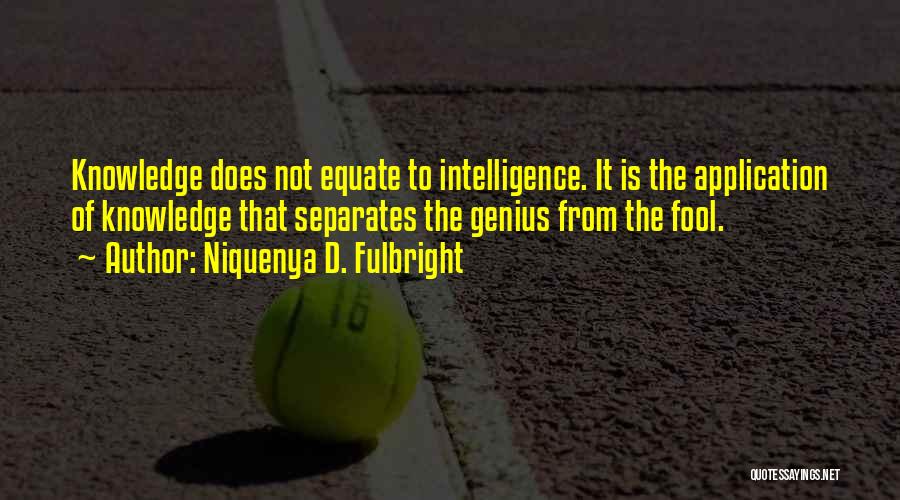 Way To The Top Quotes By Niquenya D. Fulbright