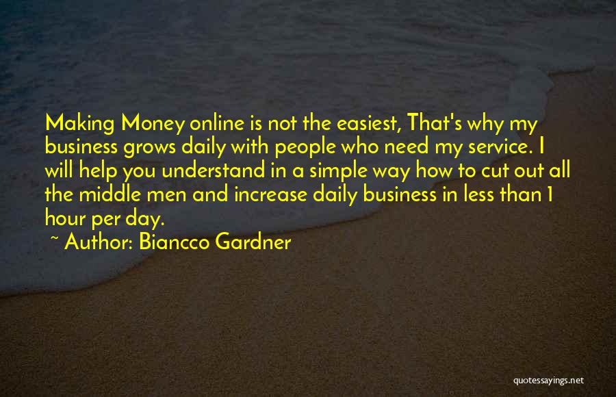 Way To Wealth Quotes By Biancco Gardner