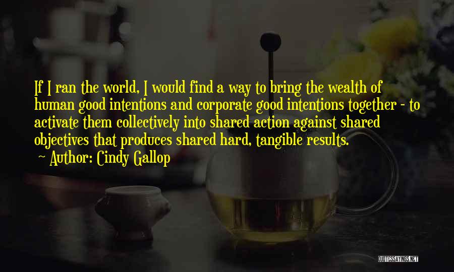 Way To Wealth Quotes By Cindy Gallop