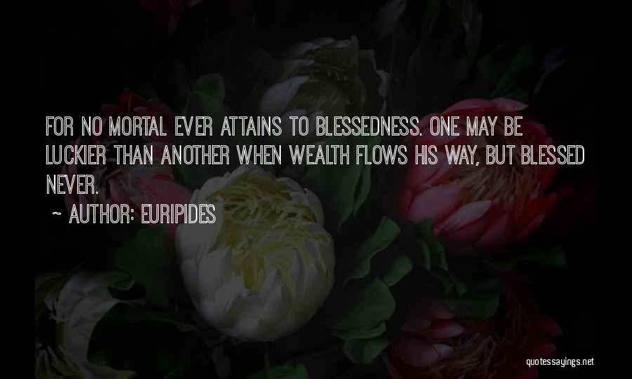 Way To Wealth Quotes By Euripides