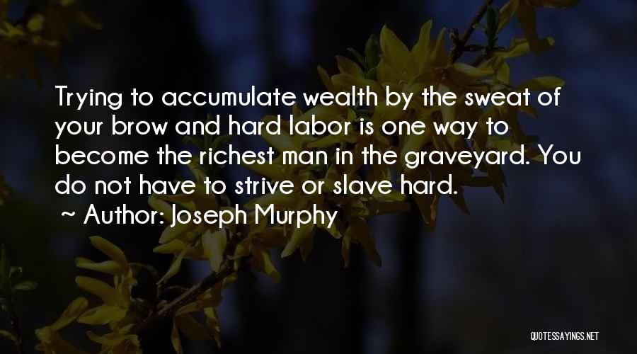 Way To Wealth Quotes By Joseph Murphy
