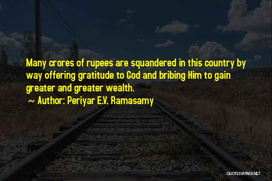 Way To Wealth Quotes By Periyar E.V. Ramasamy